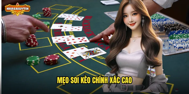 Mẹo Soi Kèo Chính Xác Cao