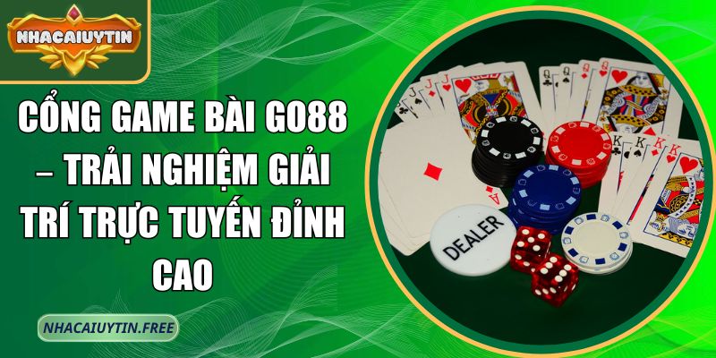 cổng game bài Go88