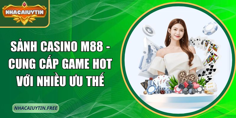 Sảnh Casino M88