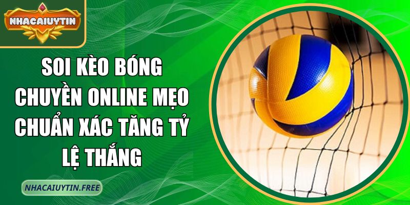 soi kèo bóng chuyền
